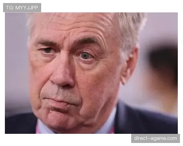 安切洛蒂调整高位逼抢激活核心中场，带动皇马连续关键战术压制